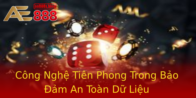 Công Nghệ Tiên Phong Trong Bảo Đảm An Toàn Dữ Liệu