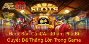Hack Ban Ca Ica Kham Pha Bi Quyet E Thang Lon Trong Game