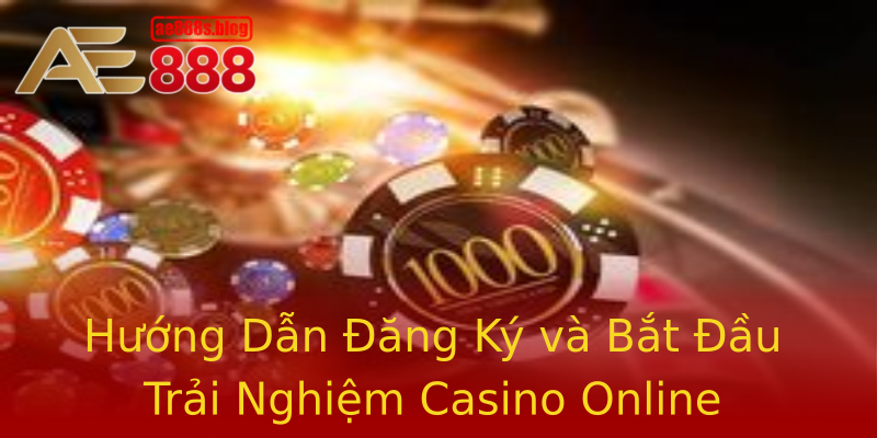 Hướng Dẫn Đăng Ký và Bắt Đầu Trải Nghiệm Casino Online Hướng Dẫn Đăng Ký và Bắt Đầu Trải Nghiệm Casino Online