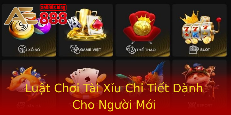 Luật Chơi Tài Xỉu Chi Tiết Dành Cho Người Mới Luật Chơi Tài Xỉu Chi Tiết Dành Cho Người Mới